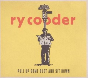 Review1202_ry_cooder_-_pull_up_some_dust_and_sit_down