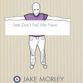 Review1502_jake_morley_-_feet_dont_fail_me_now