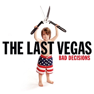Review2281_the_last_vegas_-_bad_decisions