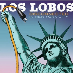 Review3165_Los_Lobos_-_Disconnected_in_New_York_City