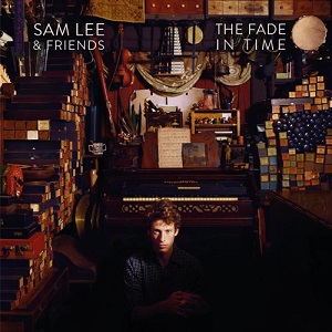 Review3910_Sam_Lee_and_Friends_-_The_fade_in_time