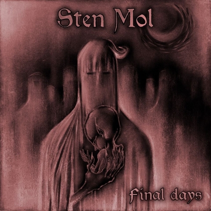 Sten Mol - Final Days